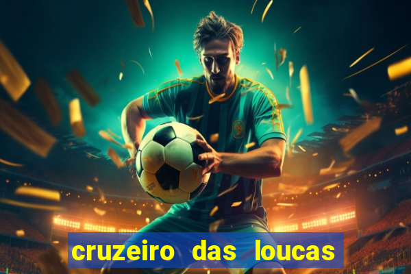 cruzeiro das loucas filme completo dublado topflix